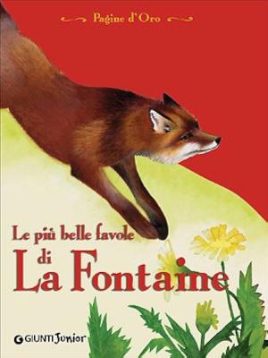 LE PIU' BELLE FAVOLE DI LA FONTAINE